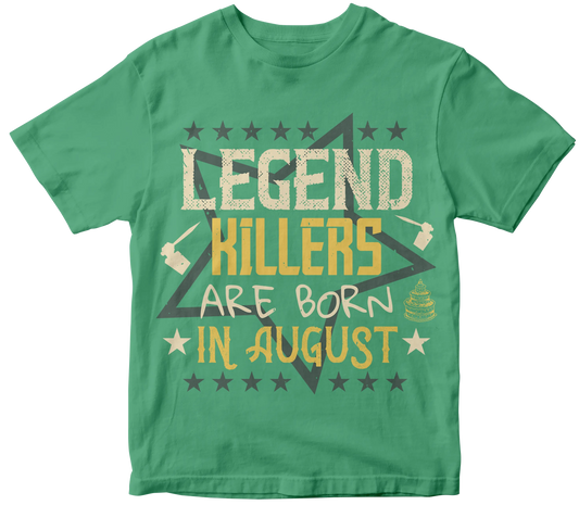 Legends killers are born in august tee Mr Perfecto Brand 